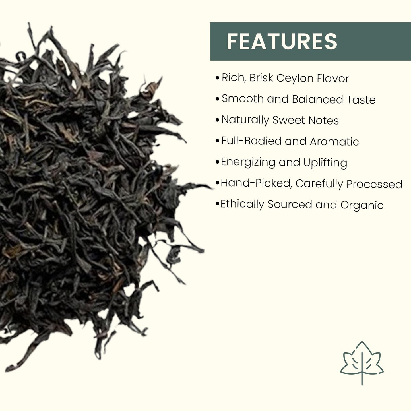 Ceylon Loose Leaf Tea - Malty and robust, Full-Bodied Flavor with Subtle Clove and Honey Notes - Ethically Sourced Organic Ceylon (10 Oz)
