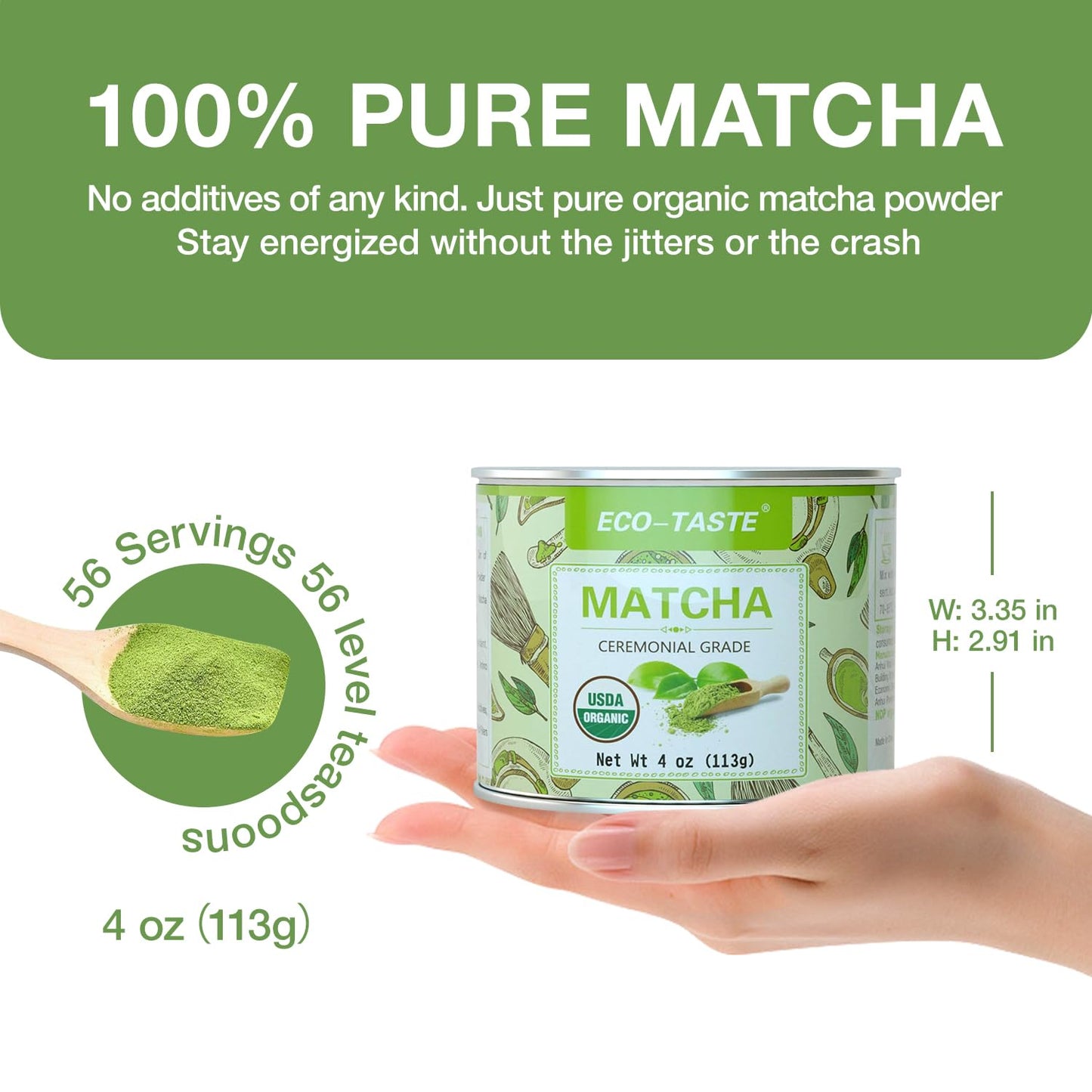 ECO-TASTE Organic Matcha Green Tea Powder, 4oz | 100% Natural &amp; Pure, Ceremonial Grade, No Additives or Fillers, NO GMO