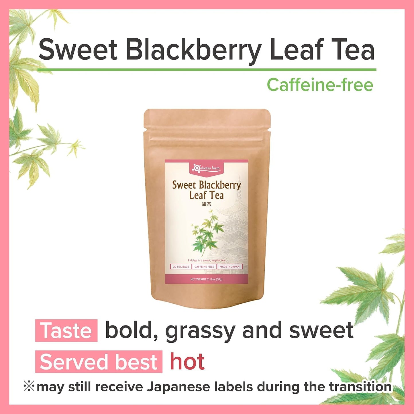 Onkatsu Farm Sweet Blackberry Leaf Premium Japanese Tea Bags, Bold Herbaceous Flavor Hot or Iced No Caffeine 30 Count Tea Bags