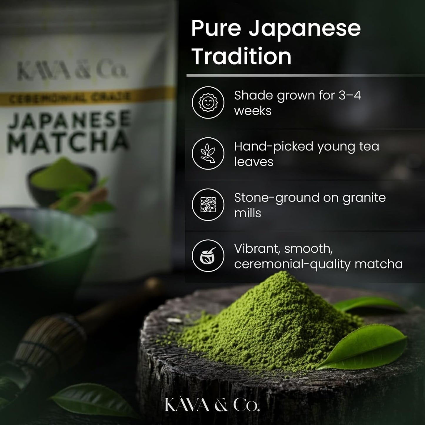 Kava and Co Ceremonial Matcha - Premium Japanese Green Tea - Authentic Stone Ground Matcha Powder - Shade Grown Leaves for Natural Energy - Jitter Free Antioxidant Superfood for Lattes and Smoothies
