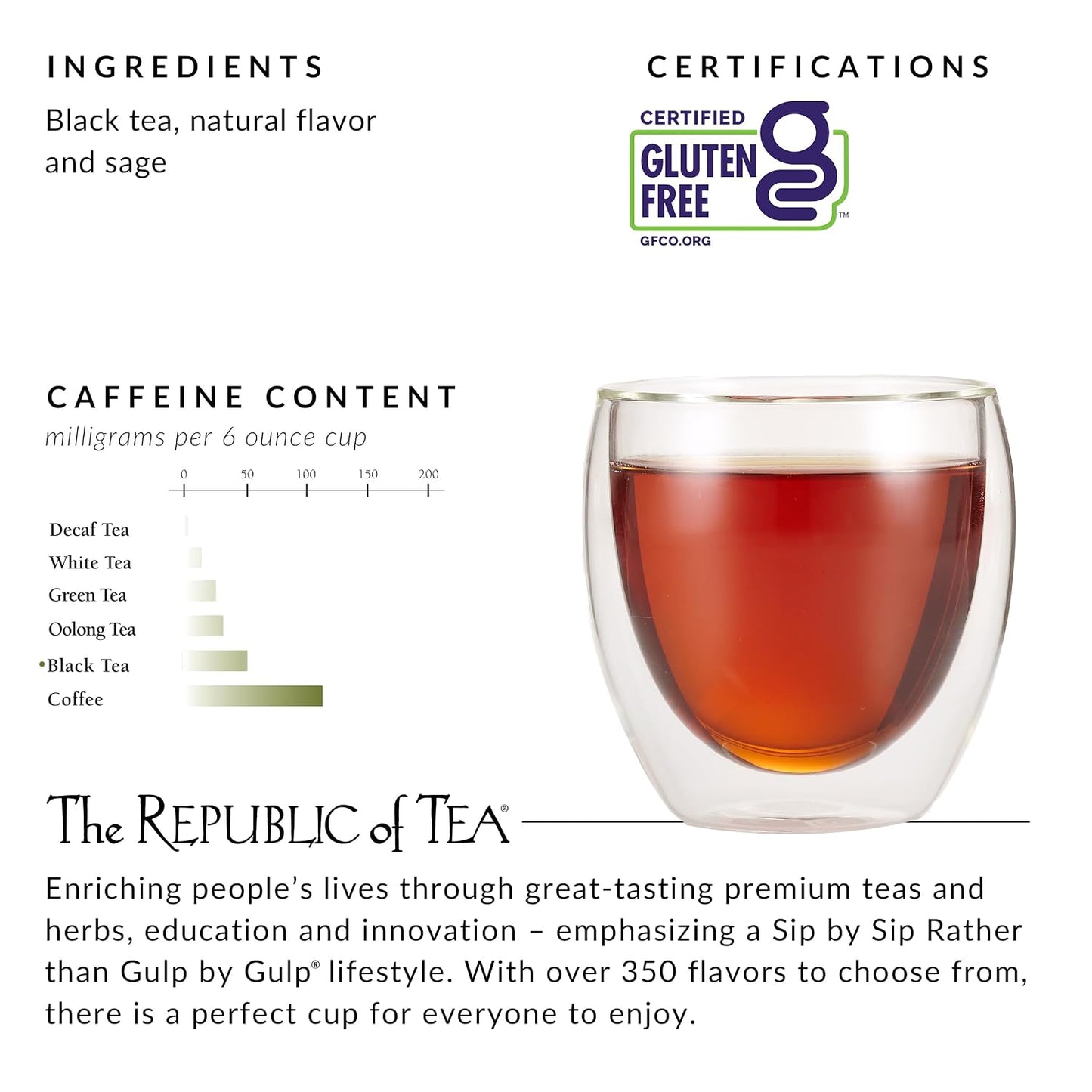 The Republic of Tea Blackberry Sage Black Tea, 50 Count | Naturally Caffeinated. Made for morning or afternoon sipping. Brisk and full-bodied. Gluten Free and Carb Free.
