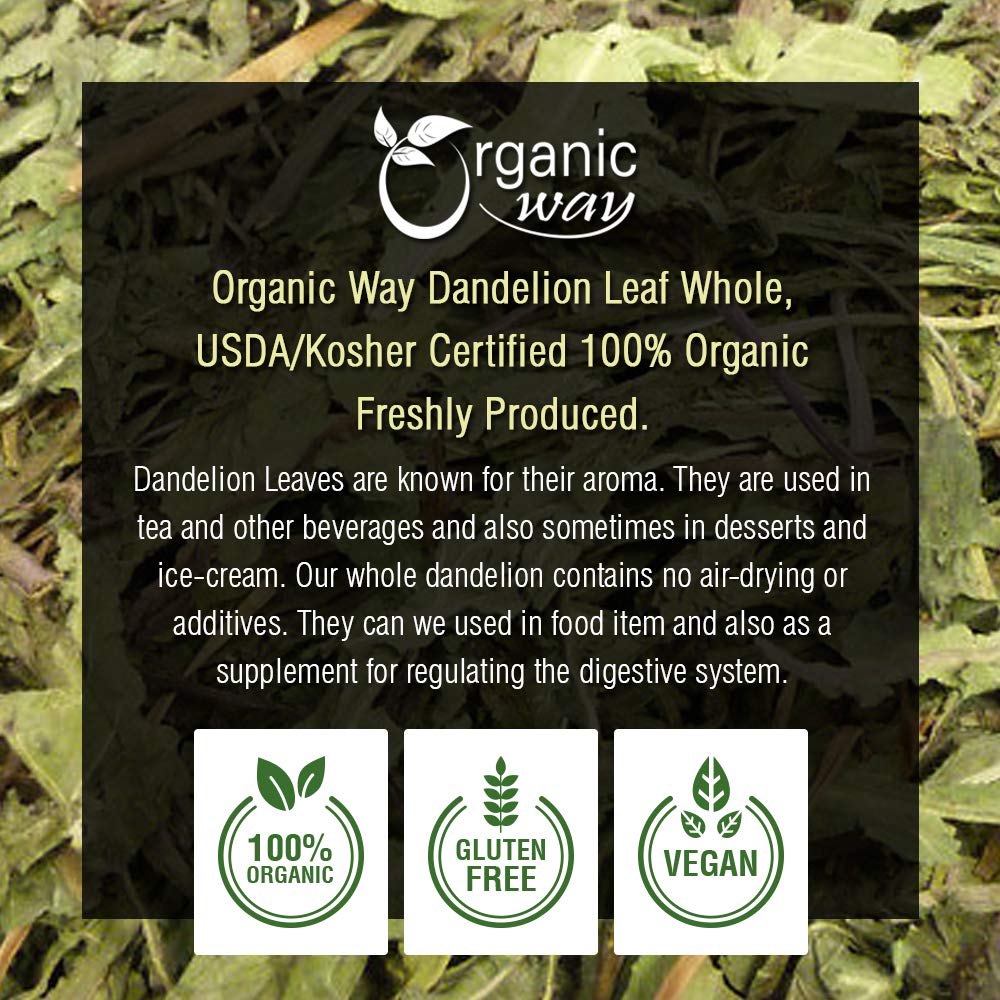 Organic Way Dandelion Leaf Whole - Herbal Tea - Origin - Albania (4 Oz)