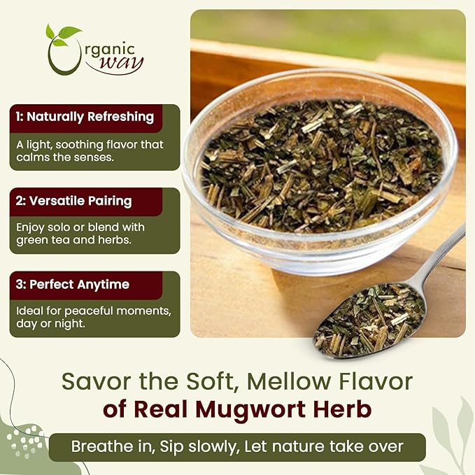 Organic Way Mugwort Herb Loose Leaf Cut & Sifted (Artemisia Vulgaris) Herbal Tea, Kosher & USDA Certified, Vegan, Non-GMO & Gluten Free