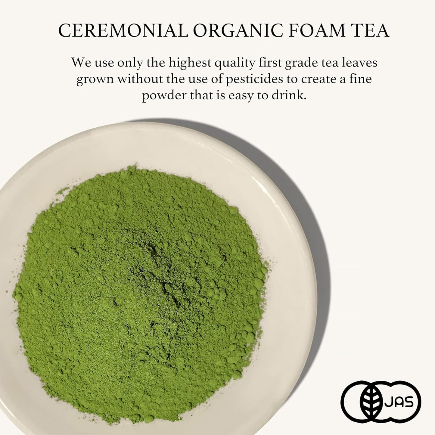 TEA-HAVA: CERTIFIED JAPANESE ORGANIC Matcha Superior Ceremonial Blend – Authentic Japanese First Harvest Ceremonial Grade AA (100% Organic) Matcha Green Tea Powder from Uji, Kyoto (30g / 1.06 oz)