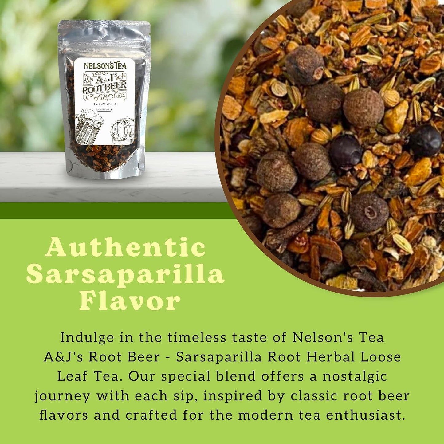 Nelson's Tea AandJ's Root Beer Sarsaparilla Loose Leaf Harmonious Tea, 2 oz | Herbal Burdock Birch Bark Dandelion • Caffeine Free • Tea • Root Beer • Sarsaparilla Root Tea • AandJ's Root Beer