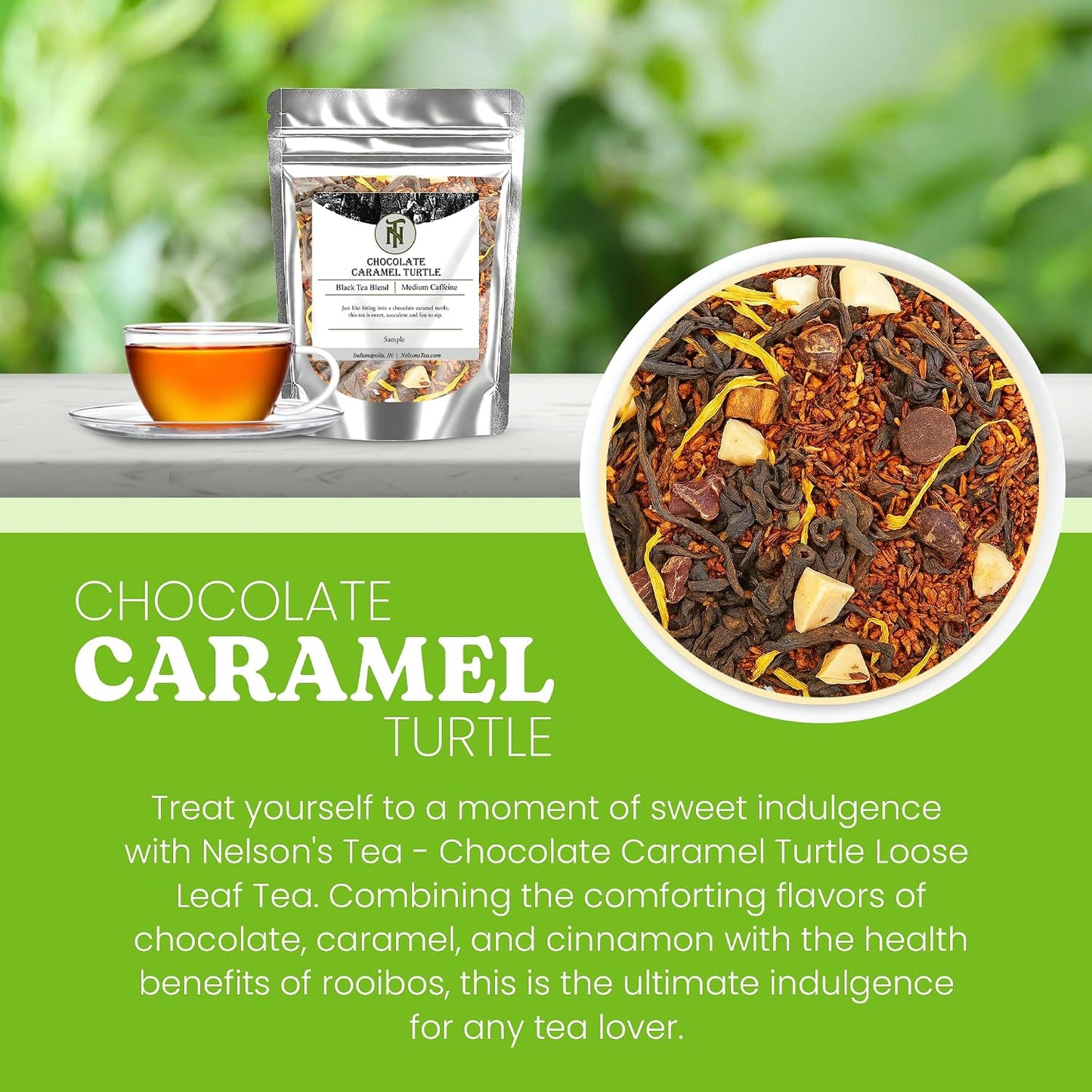 Nelson's Tea Chocolate Caramel Turtle Rooibos Tea, Sample 0.5 oz | Dessert Tea • Caffeine Free • Rooibos • Tea Chocolate • Loose Leaf Tea • Chocolate • Caramel