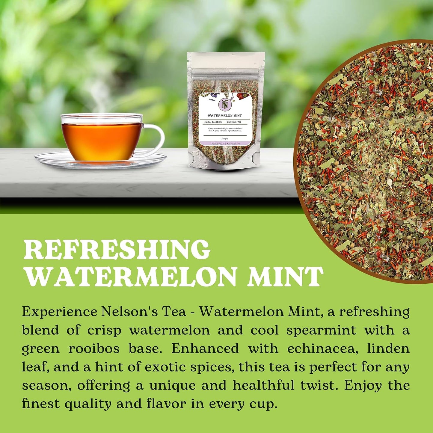 Nelson's Tea Watermelon Mint Green Rooibos Loose Leaf Tea, Sample 0.4 Oz | Echinacea • Caffeine Free • Tea • Rooibos • Caffeine Free Loose Leaf Tea • Watermelon • Mint