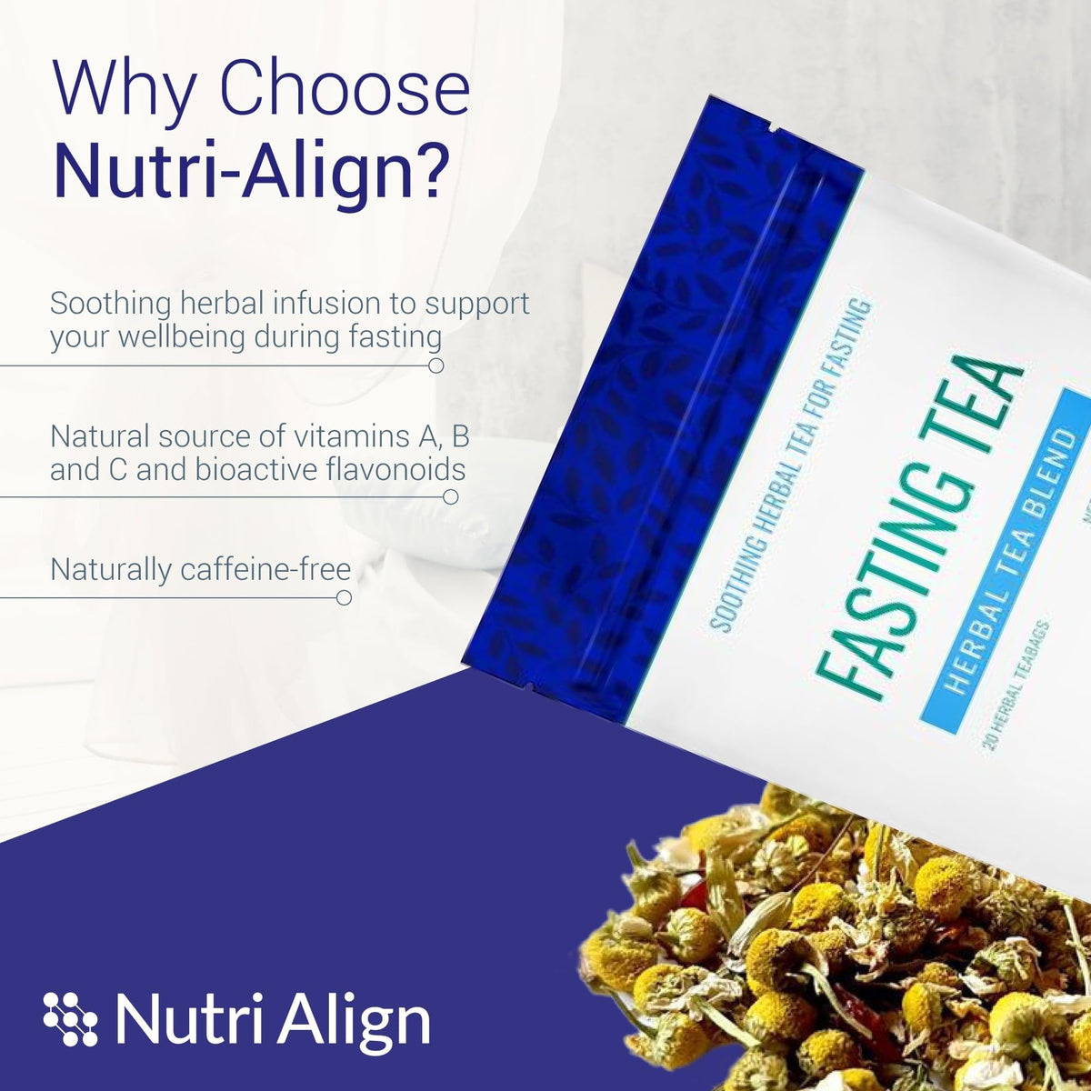 Nutri-Align Fasting Tea | 20 Herbal Teabags Chamomile Dandelion & Rosehips