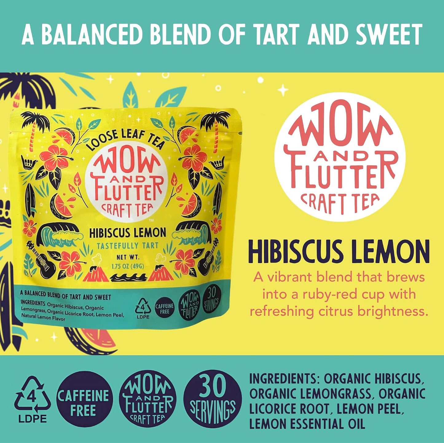 Wow and Flutter Hibiscus Lemon Loose Leaf Herbal Tea, Caffeine Free 1.75 oz | Organic Lemongrass blended with lemon peel, tart-sweet balance in every cup of hot, iced or cold brew