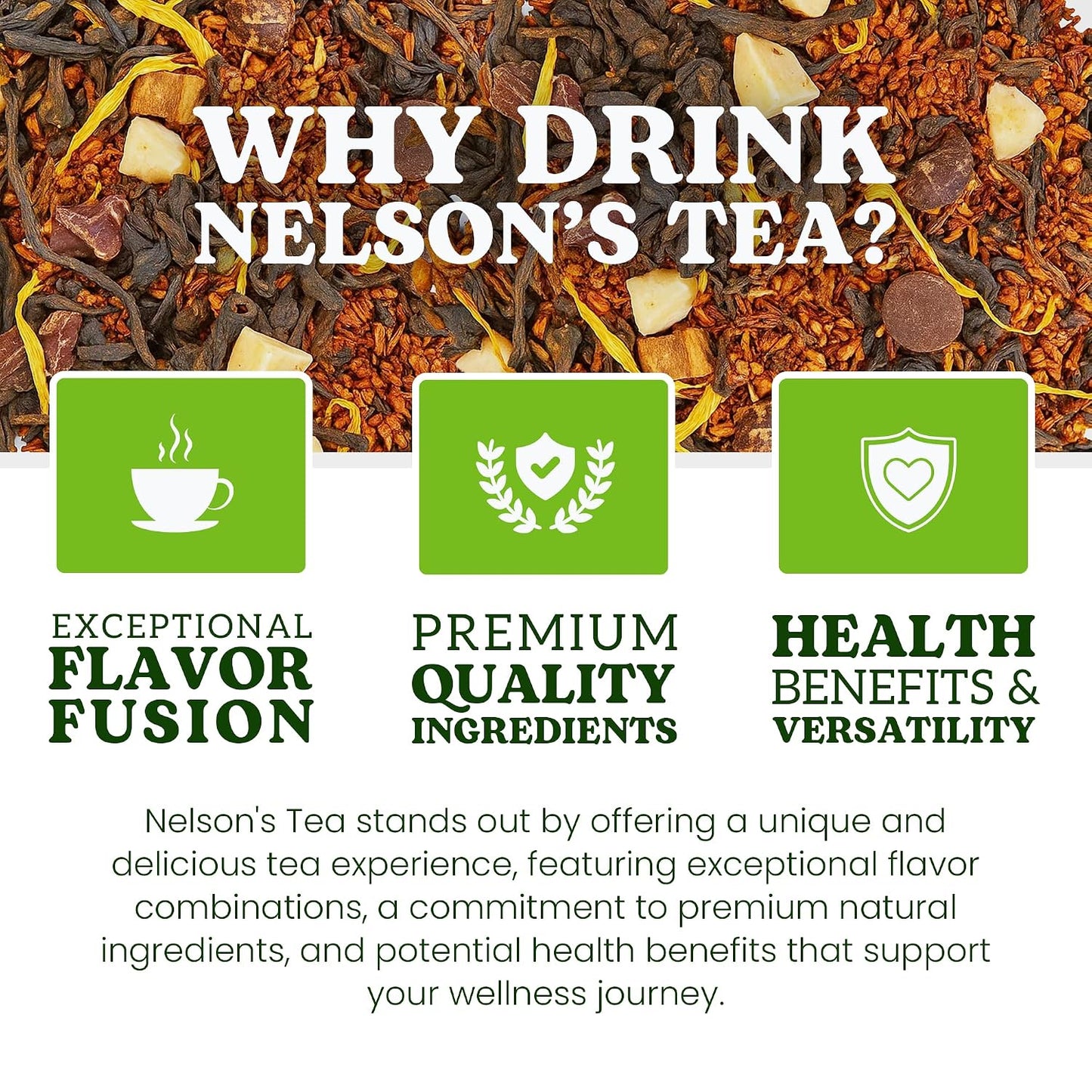 Nelson's Tea Chocolate Caramel Turtle Rooibos Tea, Sample 0.5 oz | Dessert Tea • Caffeine Free • Rooibos • Tea Chocolate • Loose Leaf Tea • Chocolate • Caramel